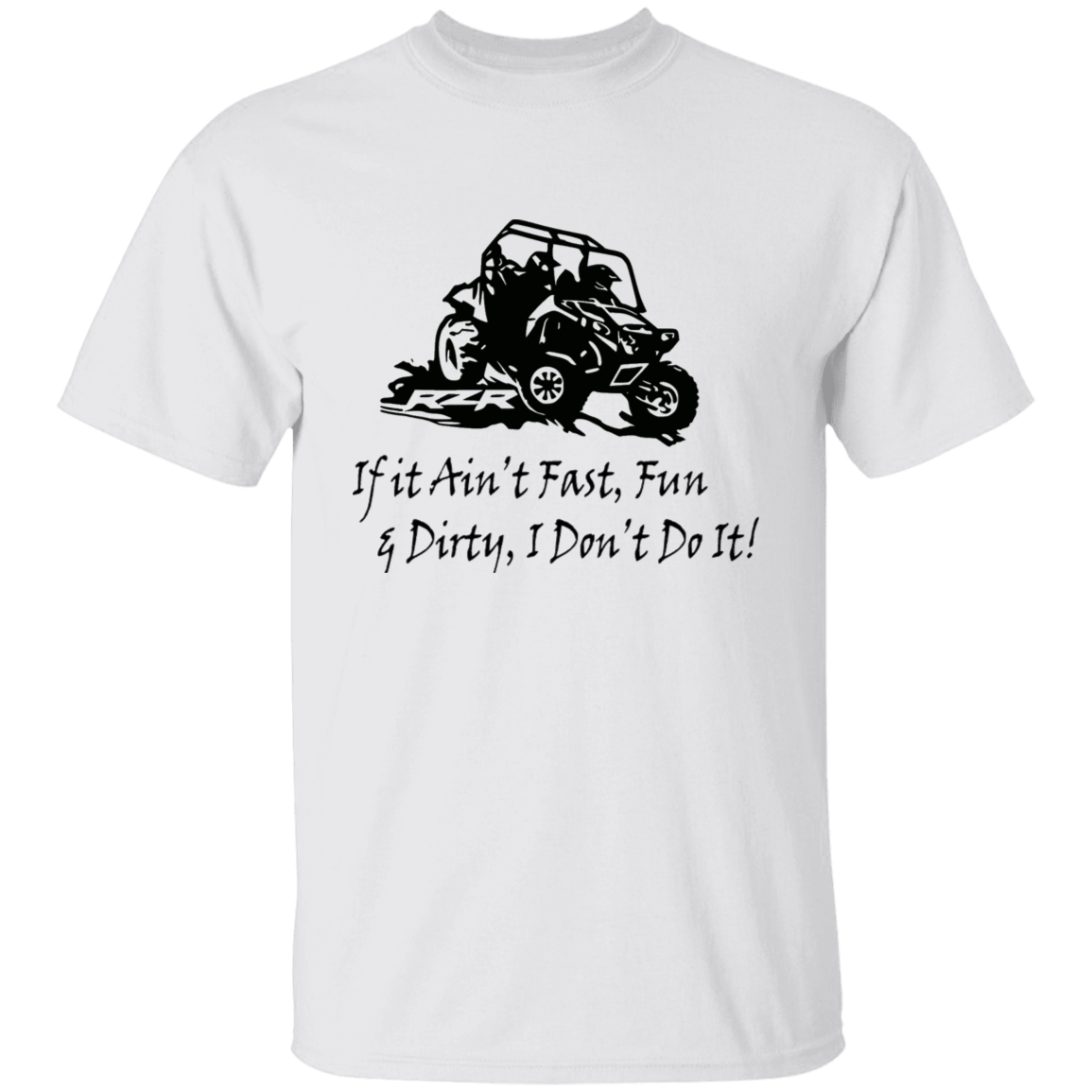 Fast Fun & Dirty T-shirt