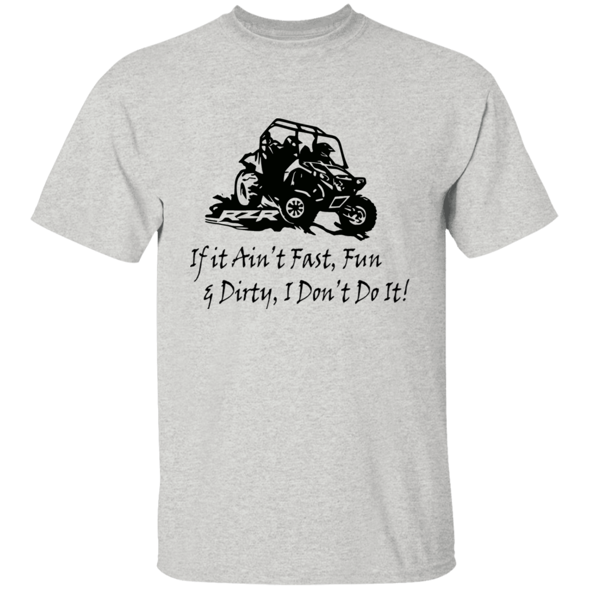 Fast Fun & Dirty T-shirt