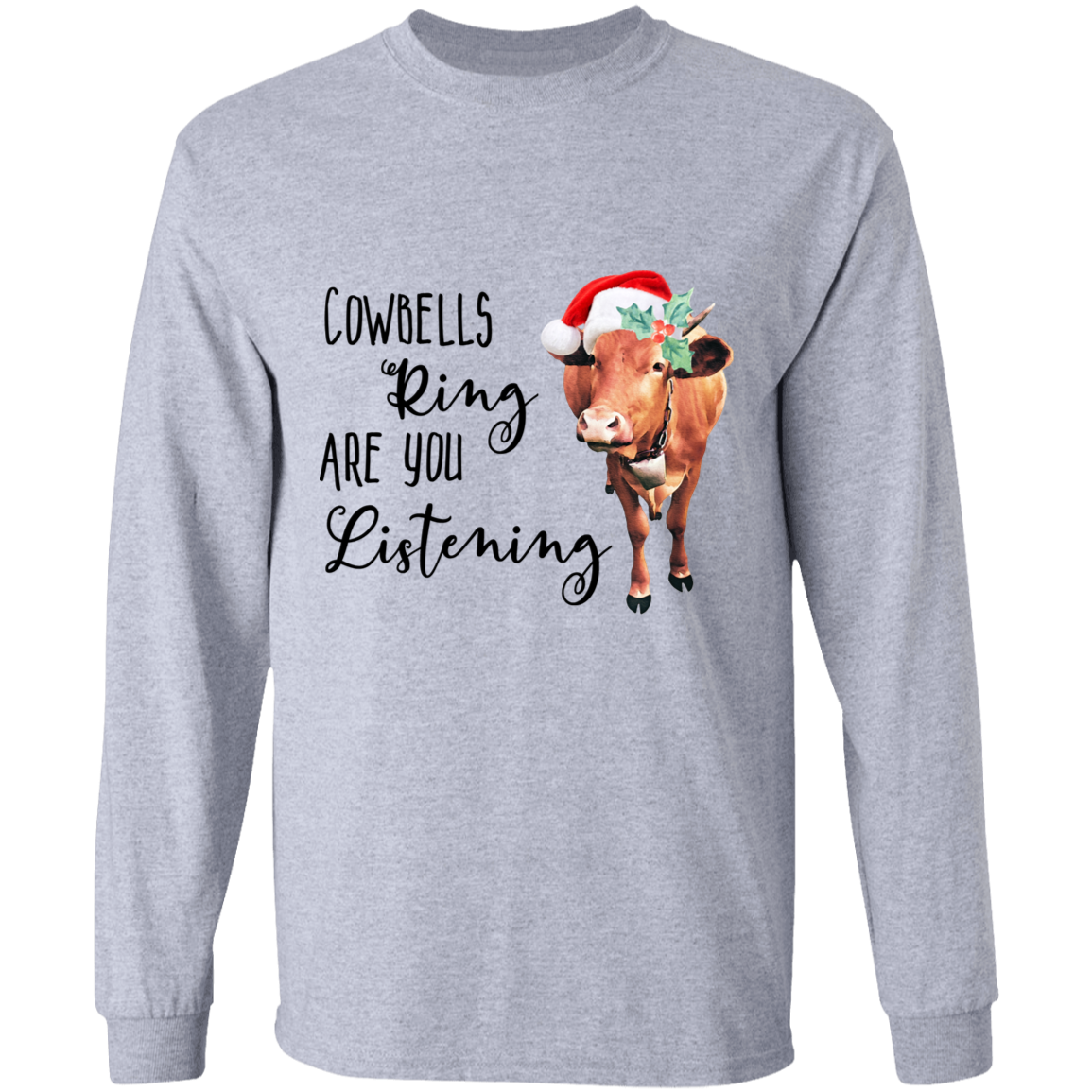 Cowbells ring long sleeve T'shirt