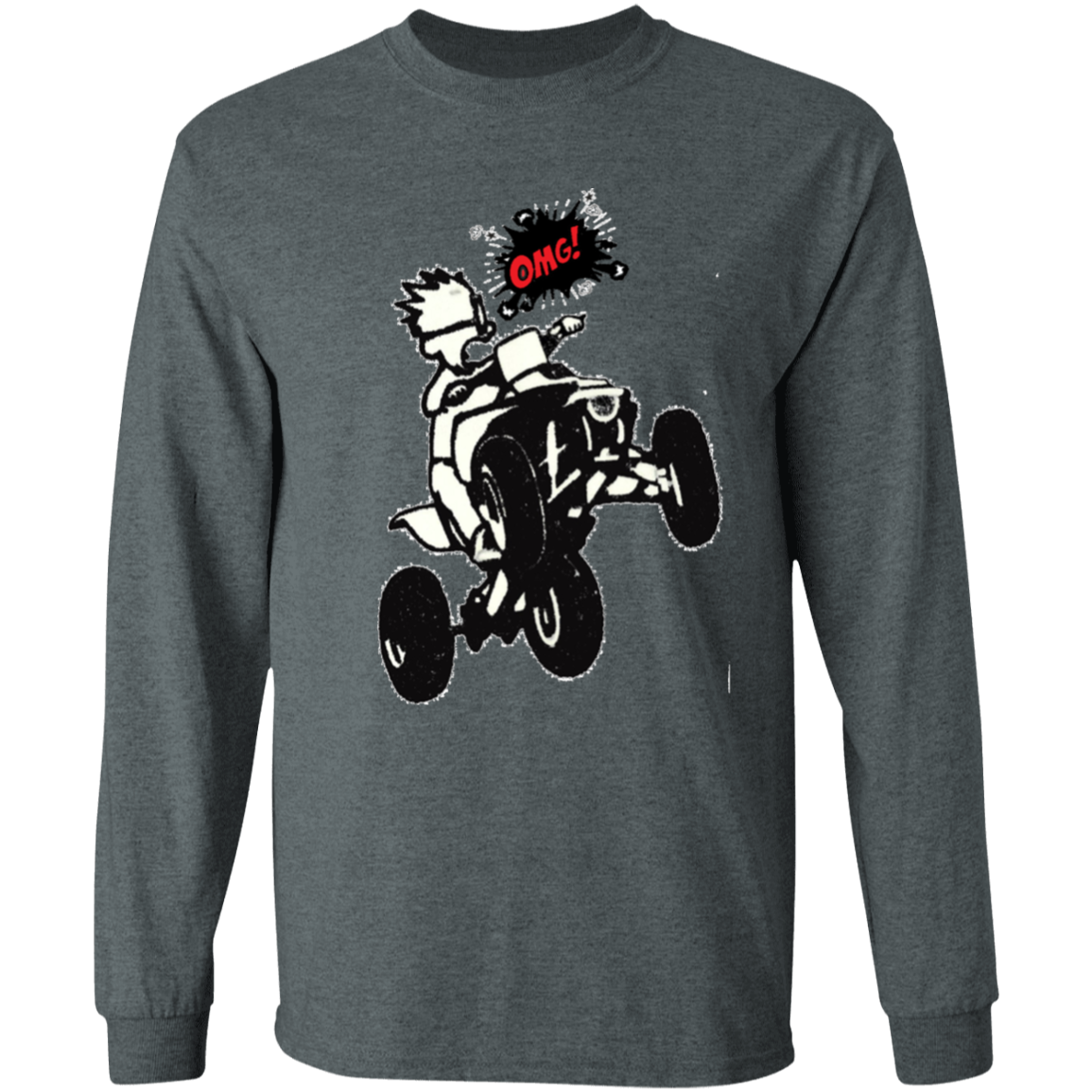 4-wheeler OMG long sleeve t'shirtt