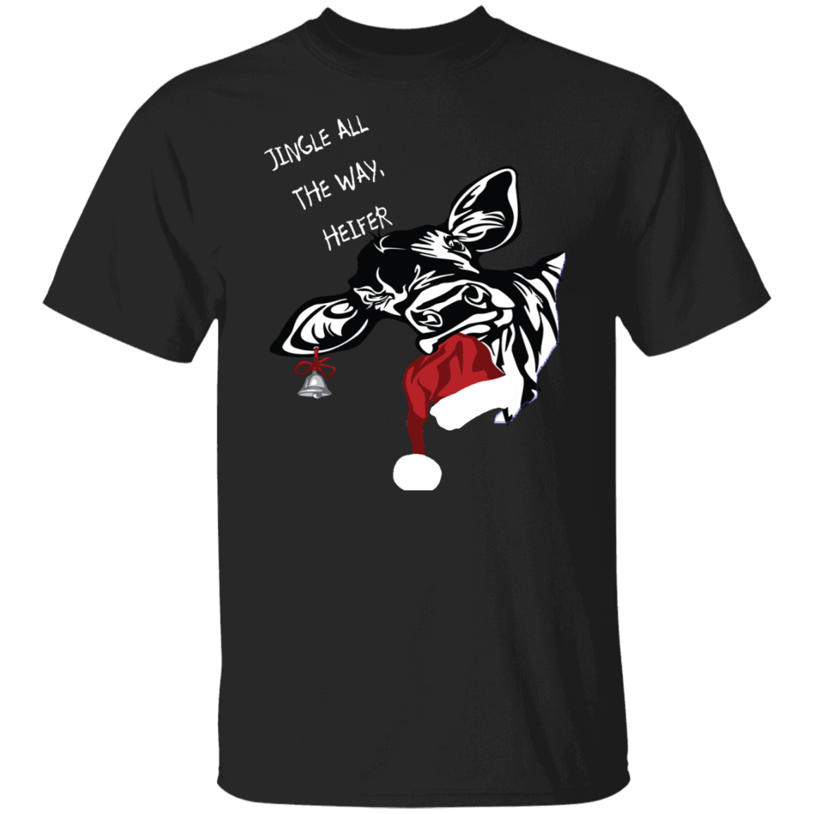 Jingle all the way heifer T-Shirt