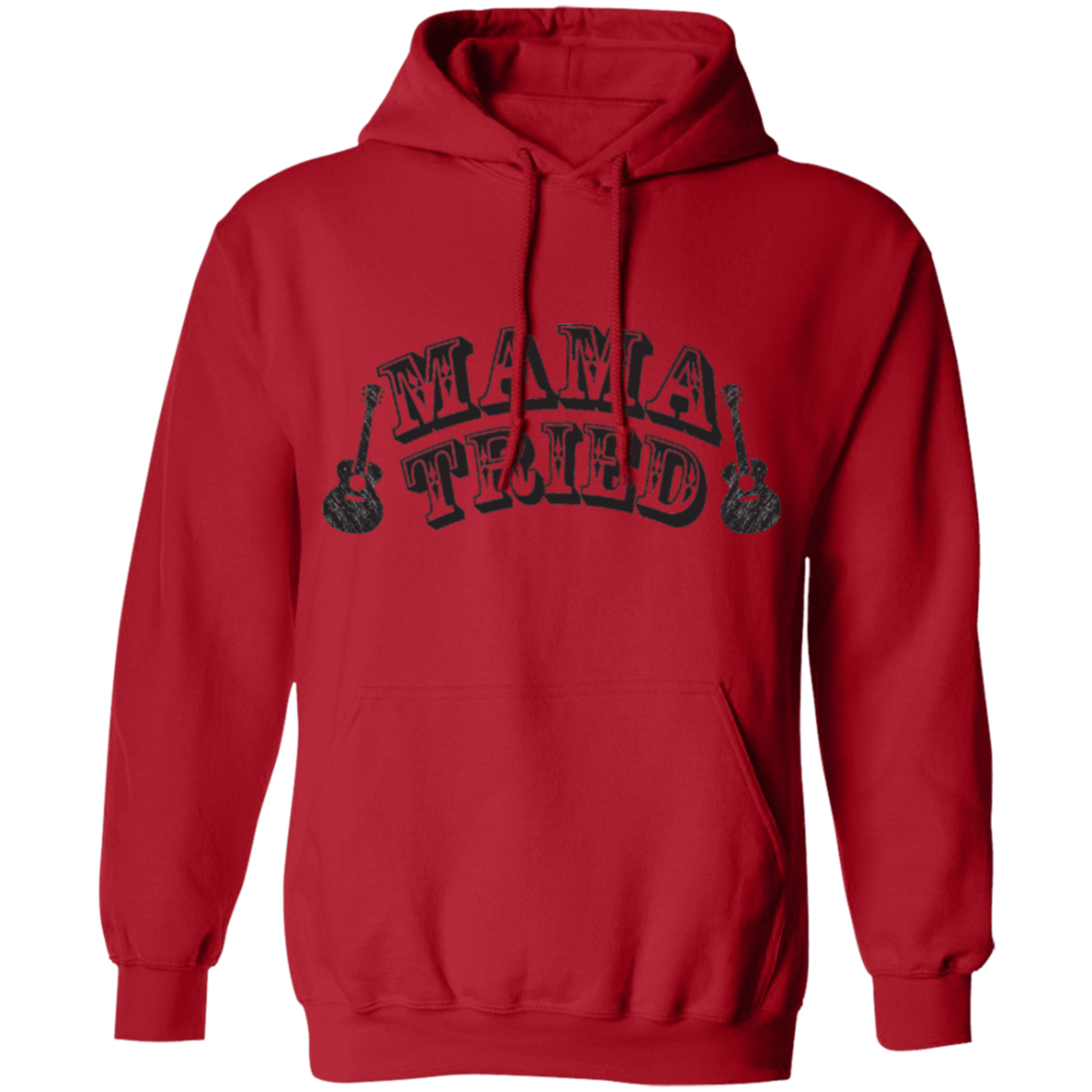 Mama tried Pullover Hoodie