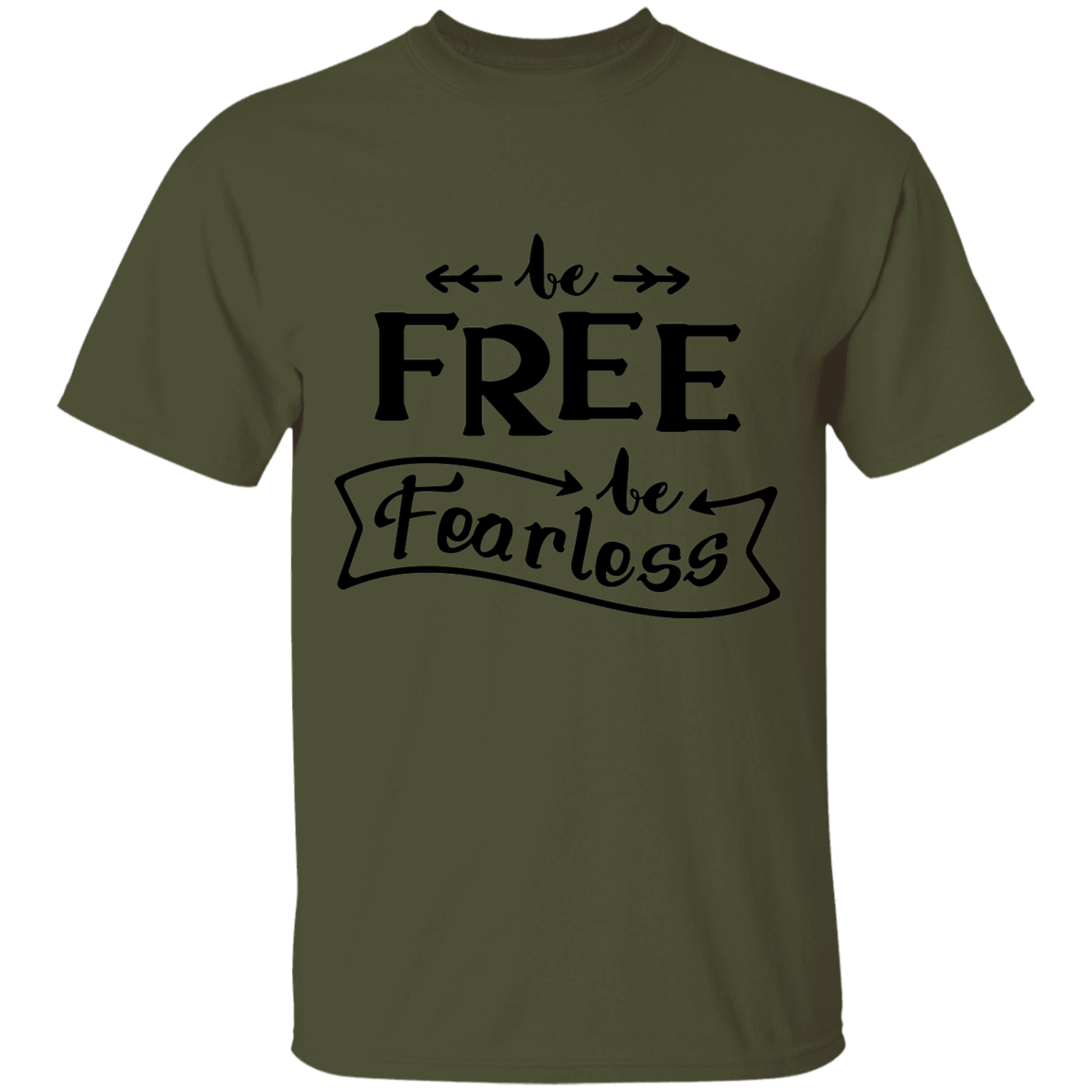 be free/fearless adult T-Shirt