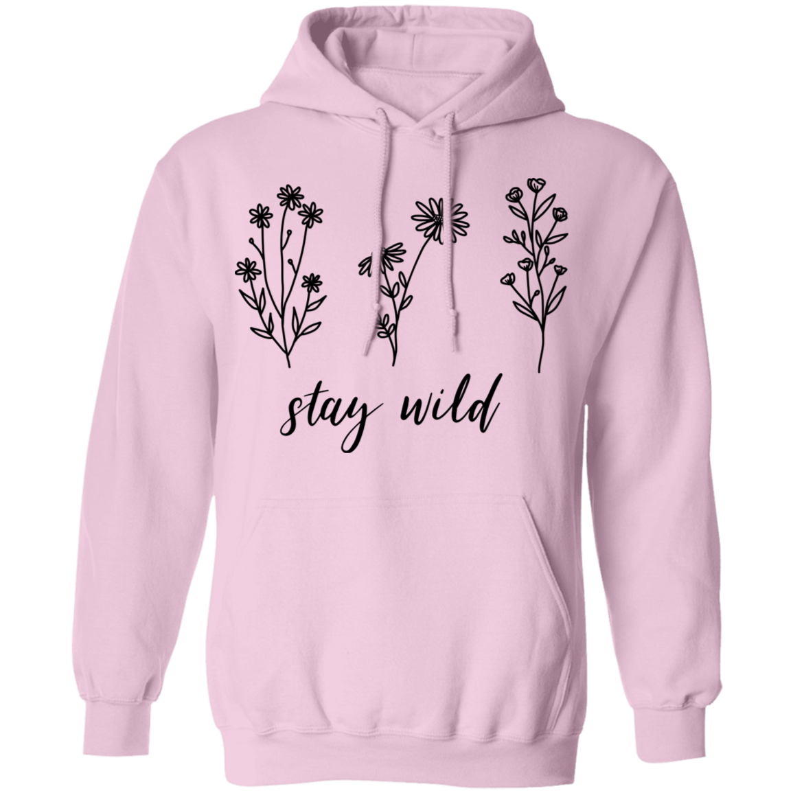 Stay Wild Pullover Hoodie