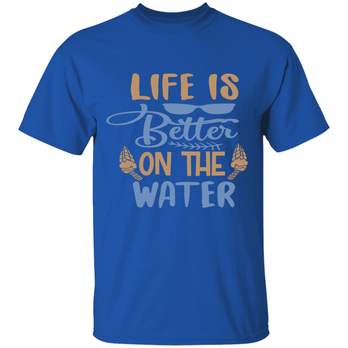 Life's better on the water T-Shirt