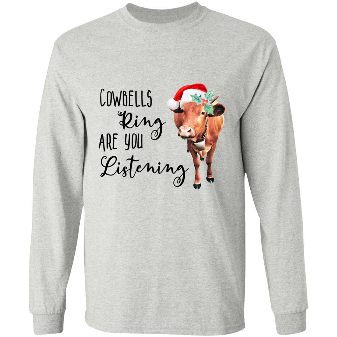Cowbells ring long sleeve T'shirt
