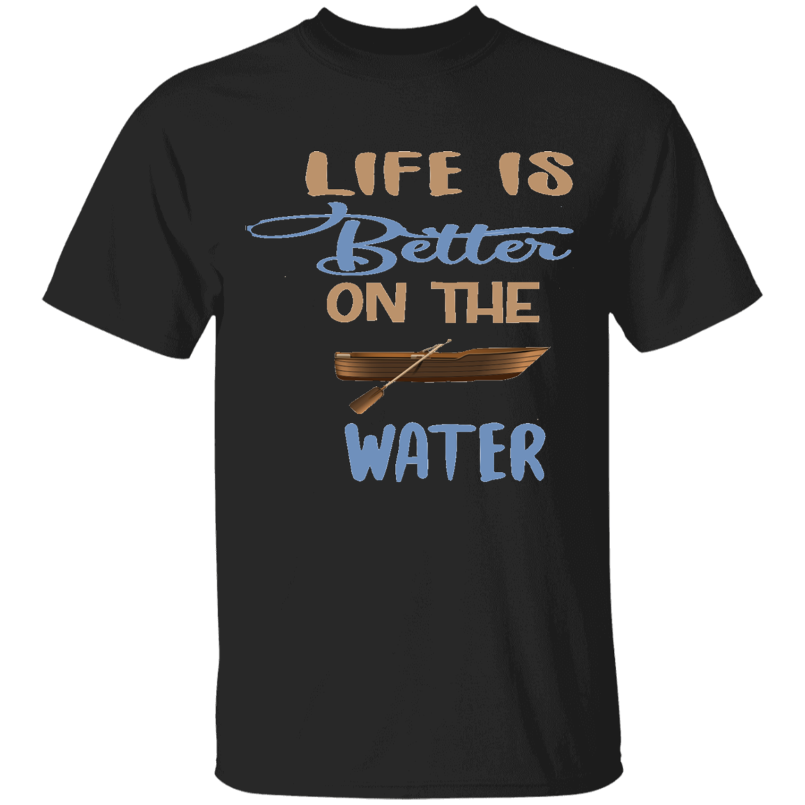 Life Better Boat T-Shirt