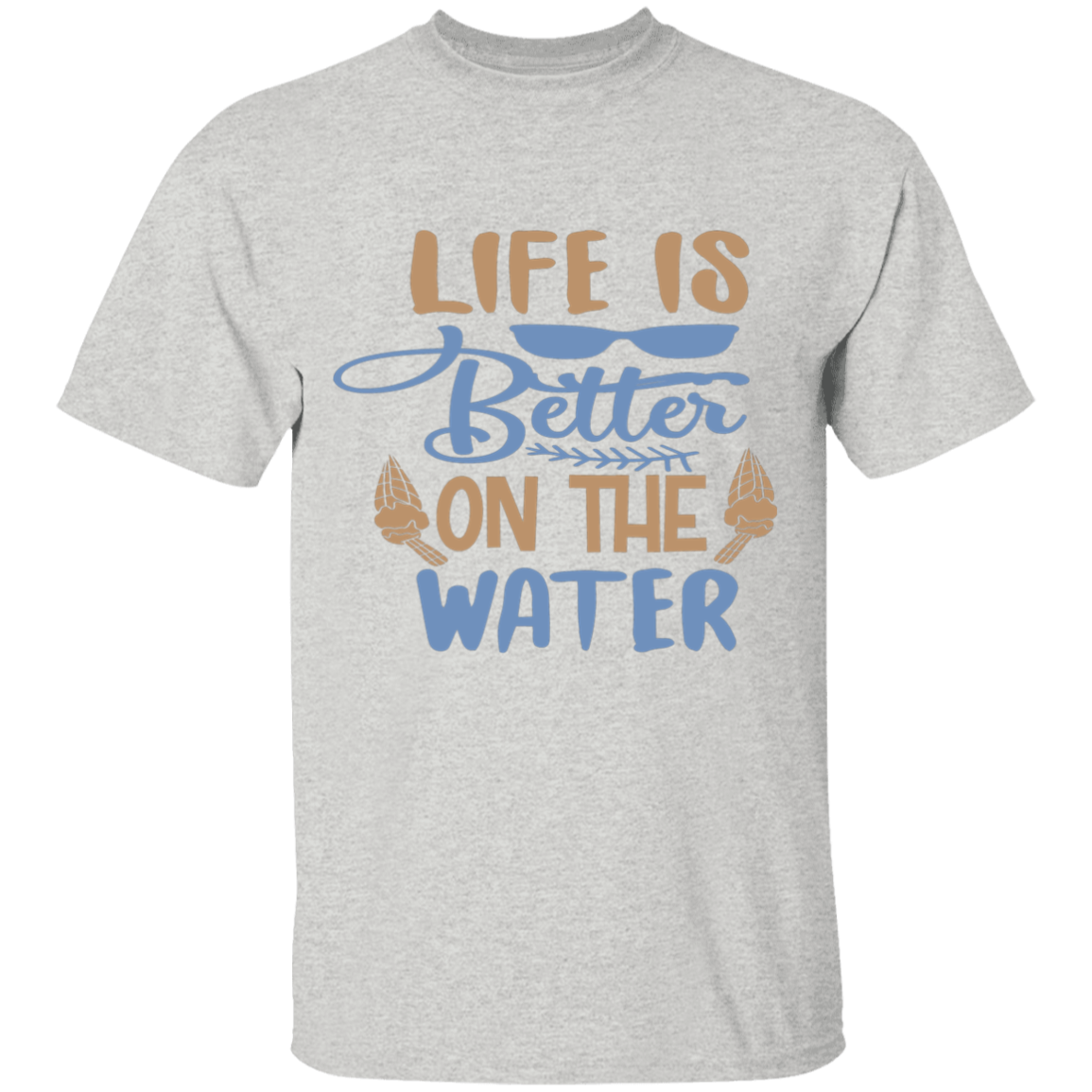 Life's better on the water T-Shirt