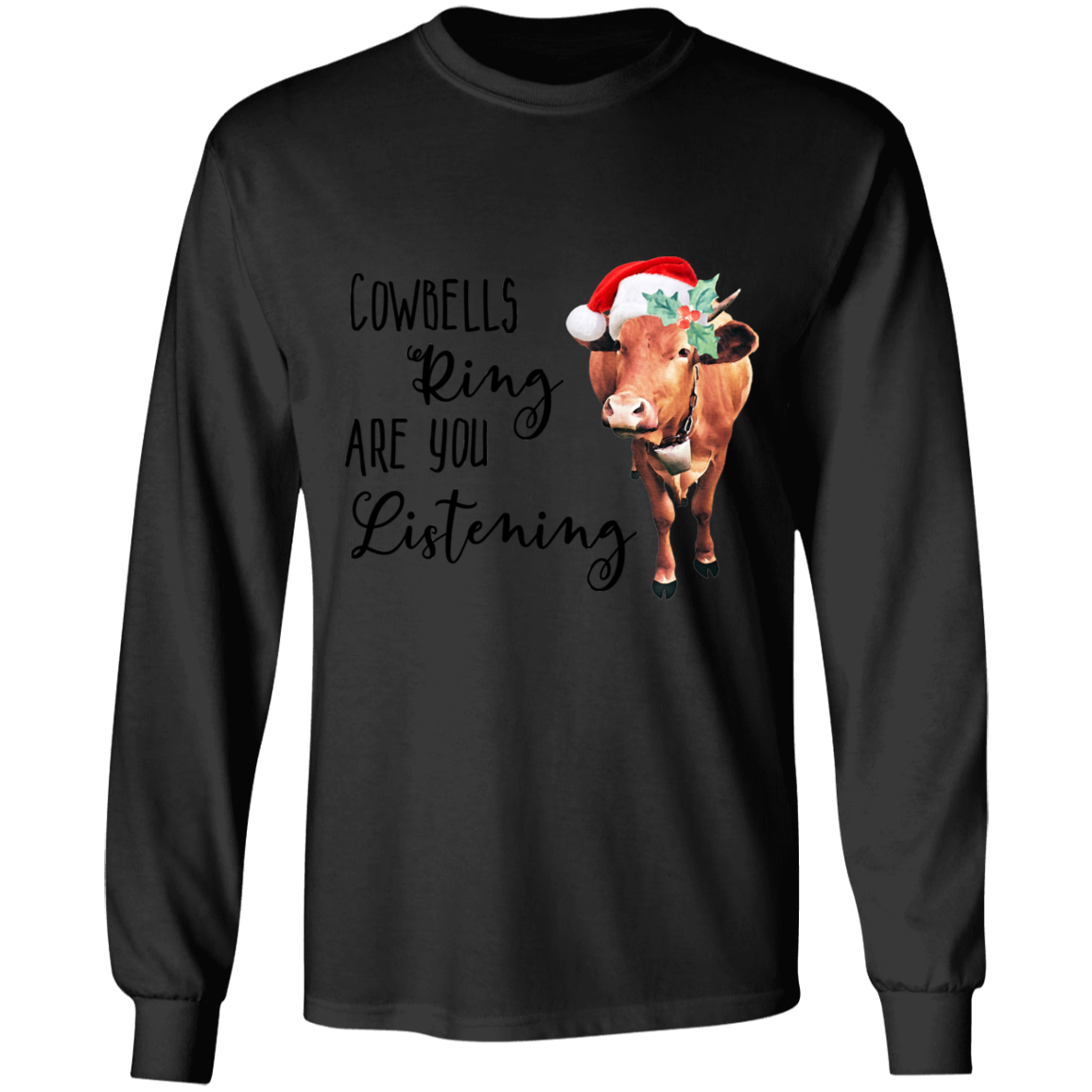 Cowbells ring long sleeve T'shirt