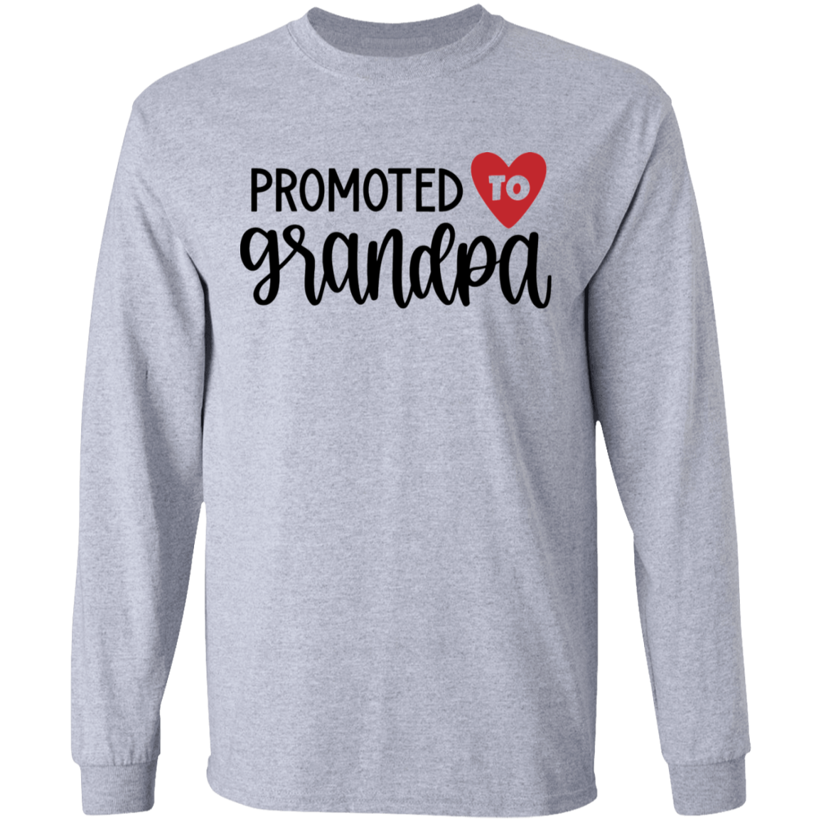 Promoted to Grandpa Long sleeve T'shirt