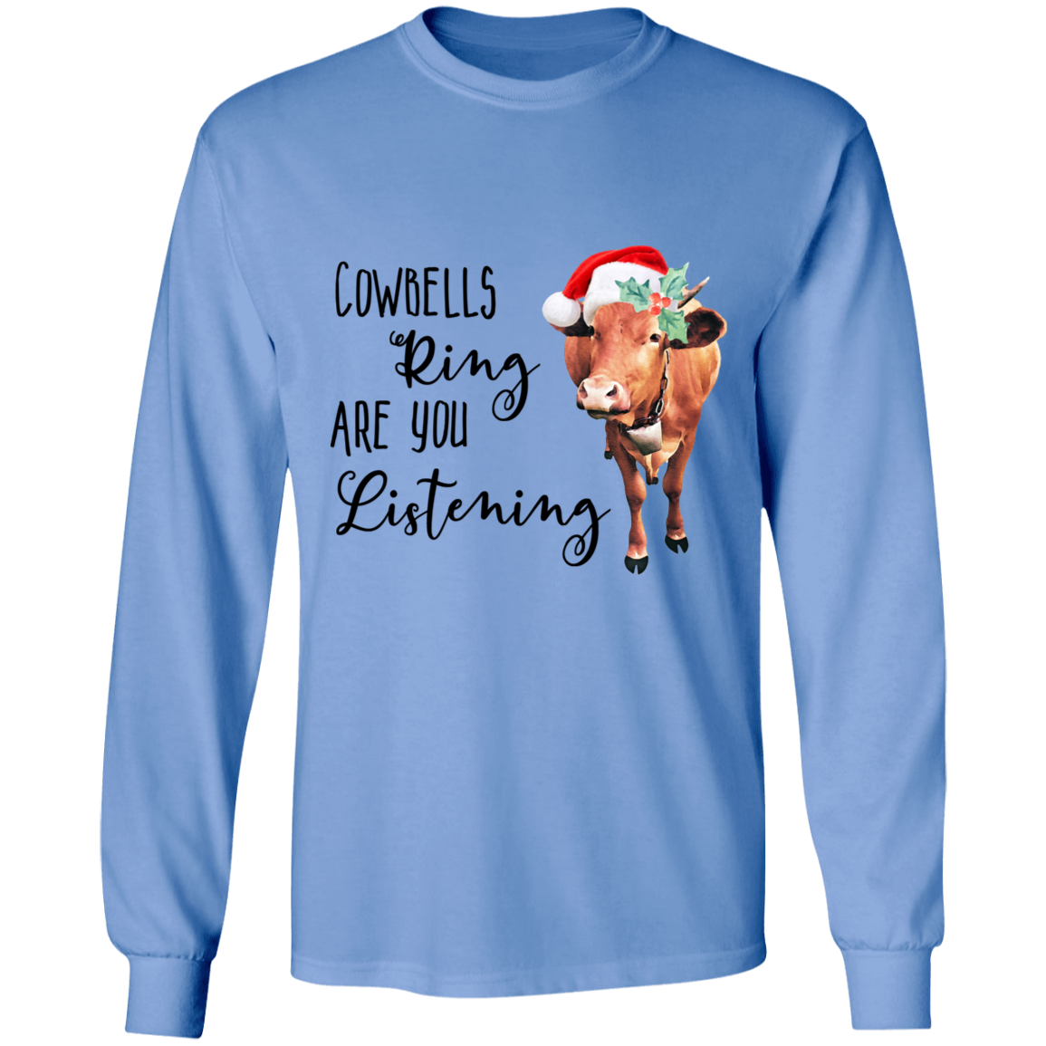 Cowbells ring long sleeve T'shirt