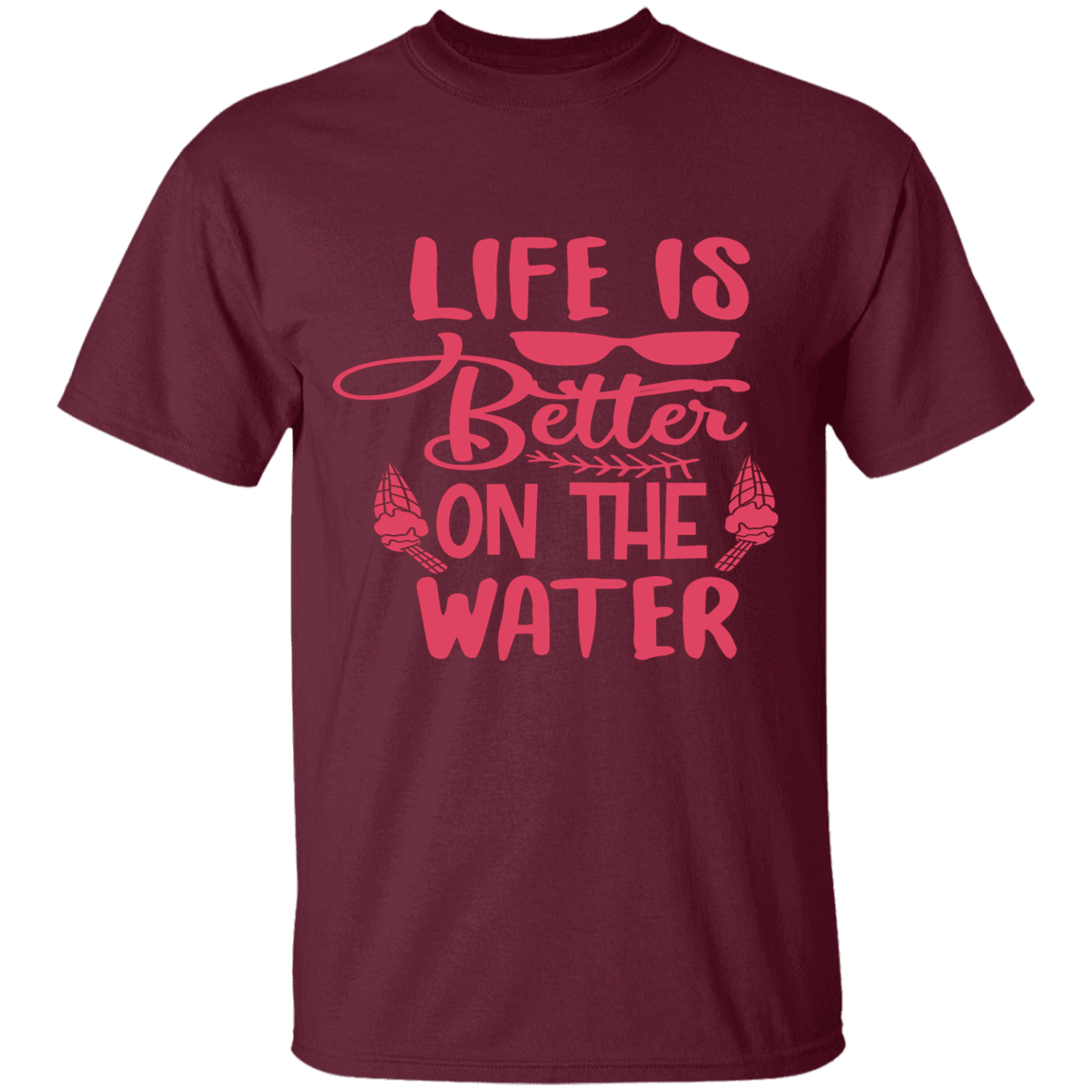 Life's better water T-Shirt (r)