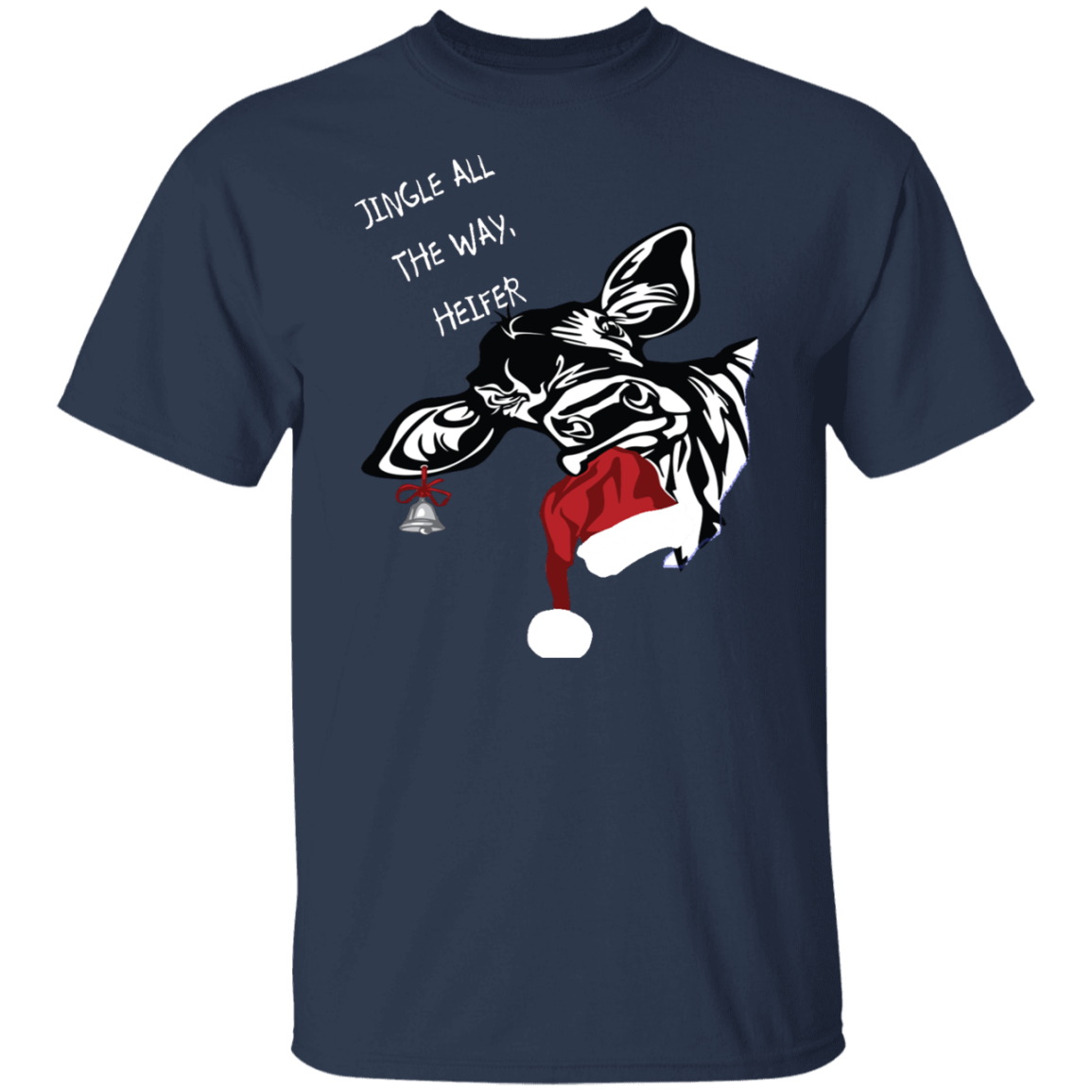 Jingle all the way heifer T-Shirt