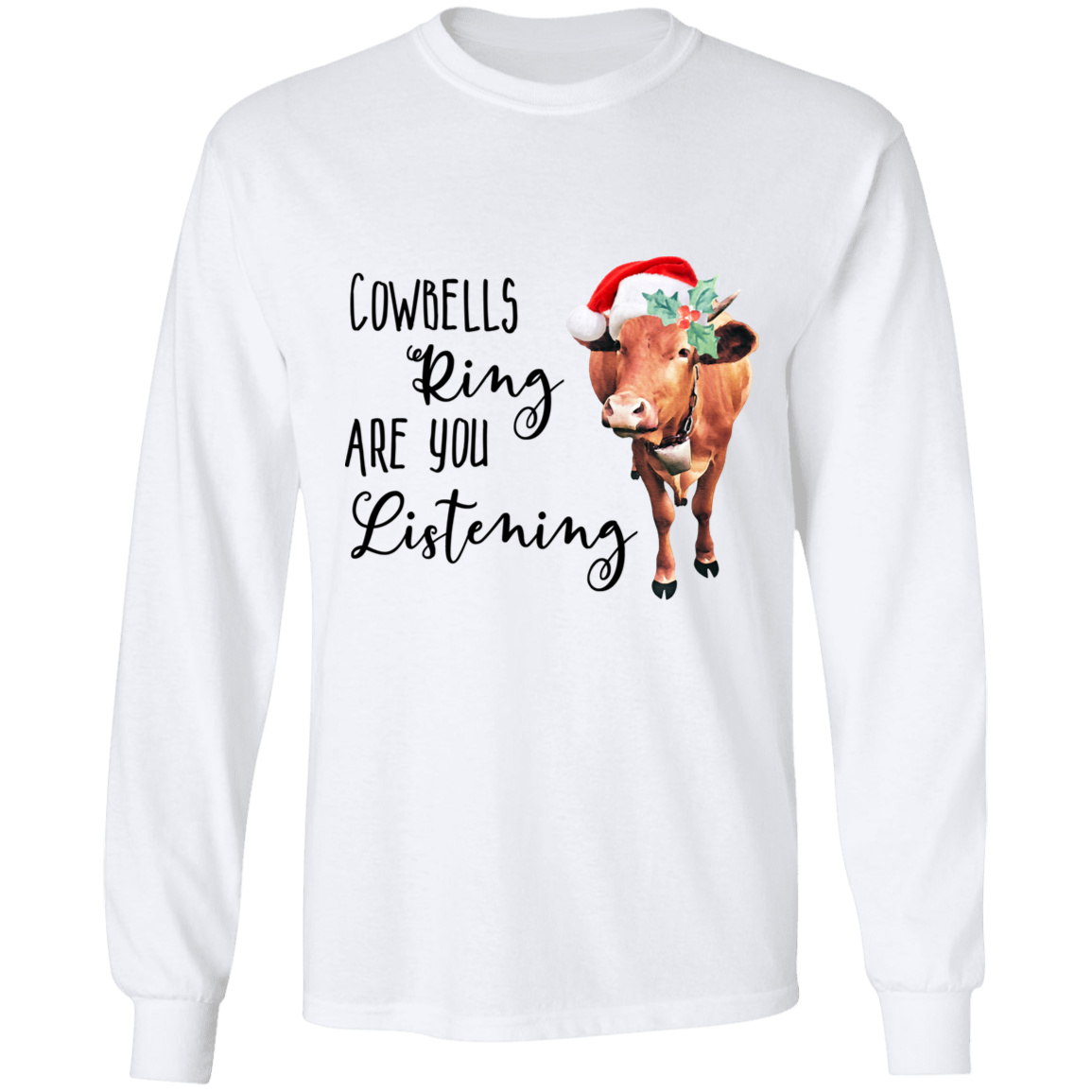 Cowbells ring long sleeve T'shirt