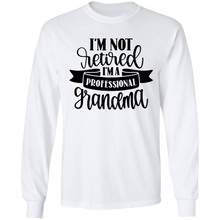 Load image into Gallery viewer, I&#39;m not retired grandma long sleeve t&#39;shirt
