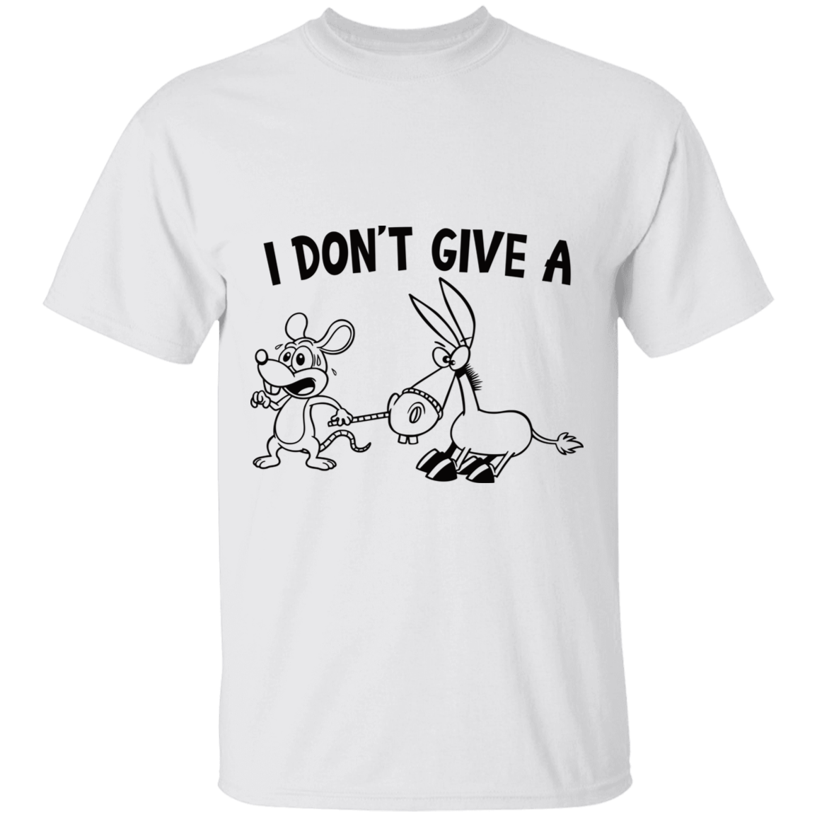 I don't give a - short sleeve t'shirt