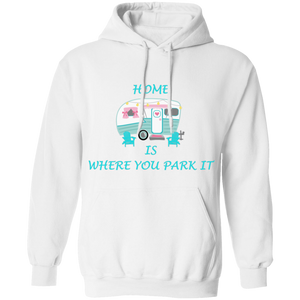 Home is where you park it hoodie