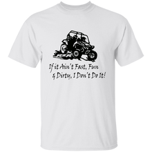 Load image into Gallery viewer, Fast Fun &amp; Dirty T-shirt
