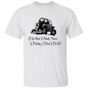 Fast Fun & Dirty T-shirt