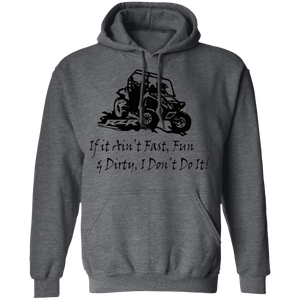 Fast Fun & Dirty Hoodie