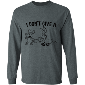 I don't give a - long sleeve t-shirt