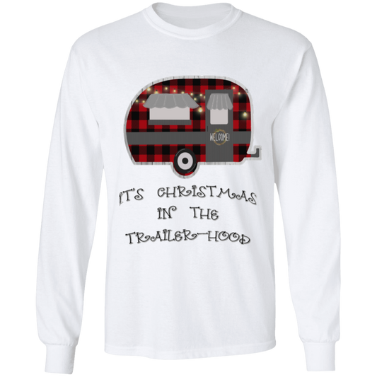 Christmas in the Trailerhood long sleeve t-shirt