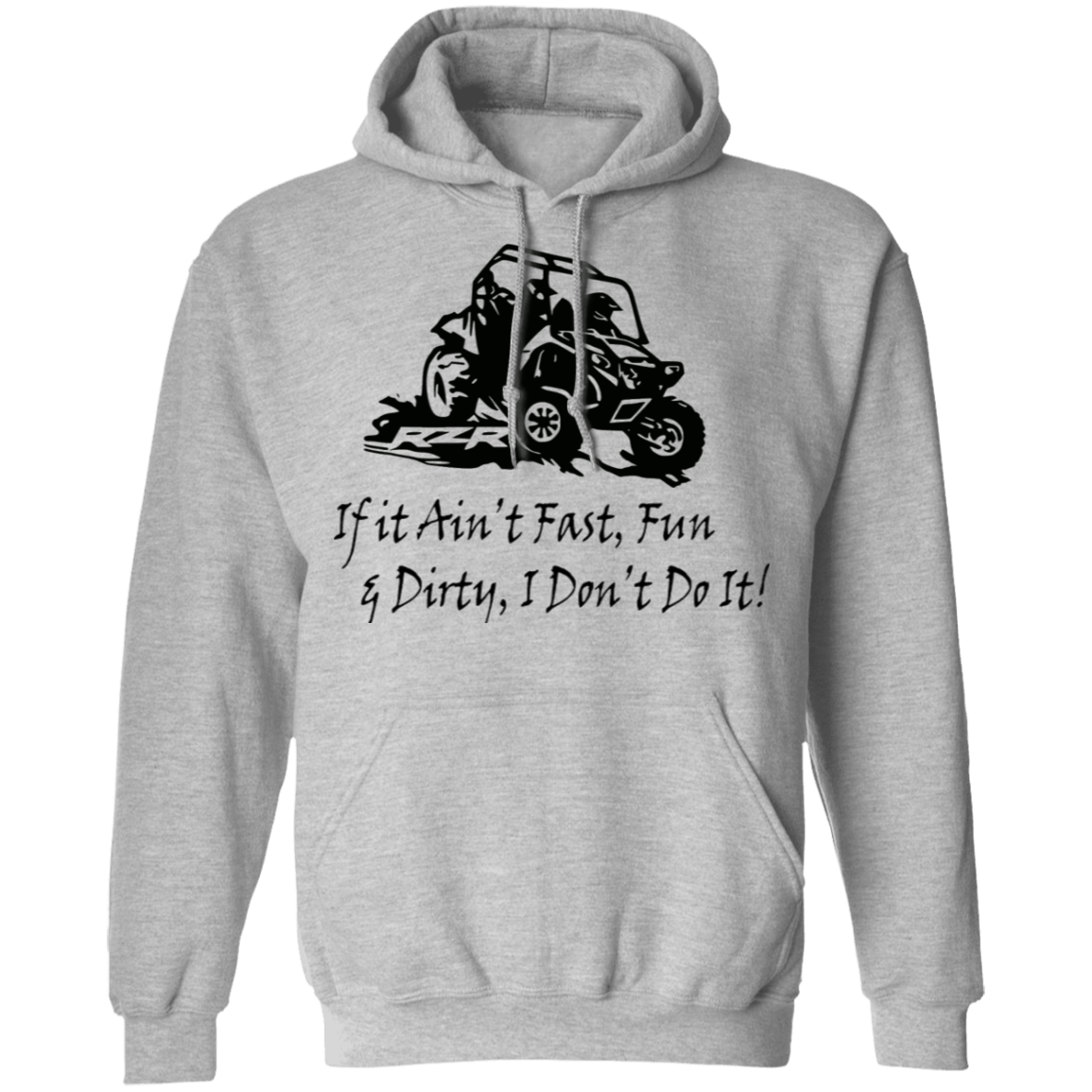 Fast Fun & Dirty Hoodie