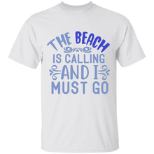 Load image into Gallery viewer, Beach is calling T-Shirt

