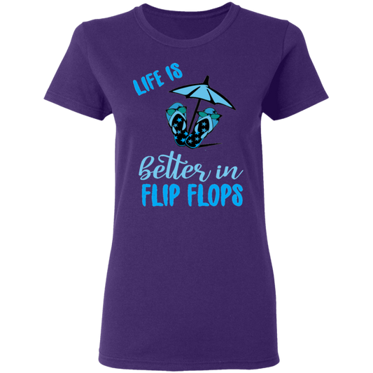 Life better flip flops  Ladies' T-Shirt