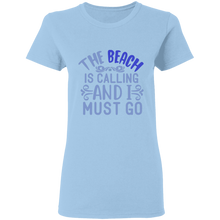 Load image into Gallery viewer, Beach is calling  Ladies&#39;  T-Shirt
