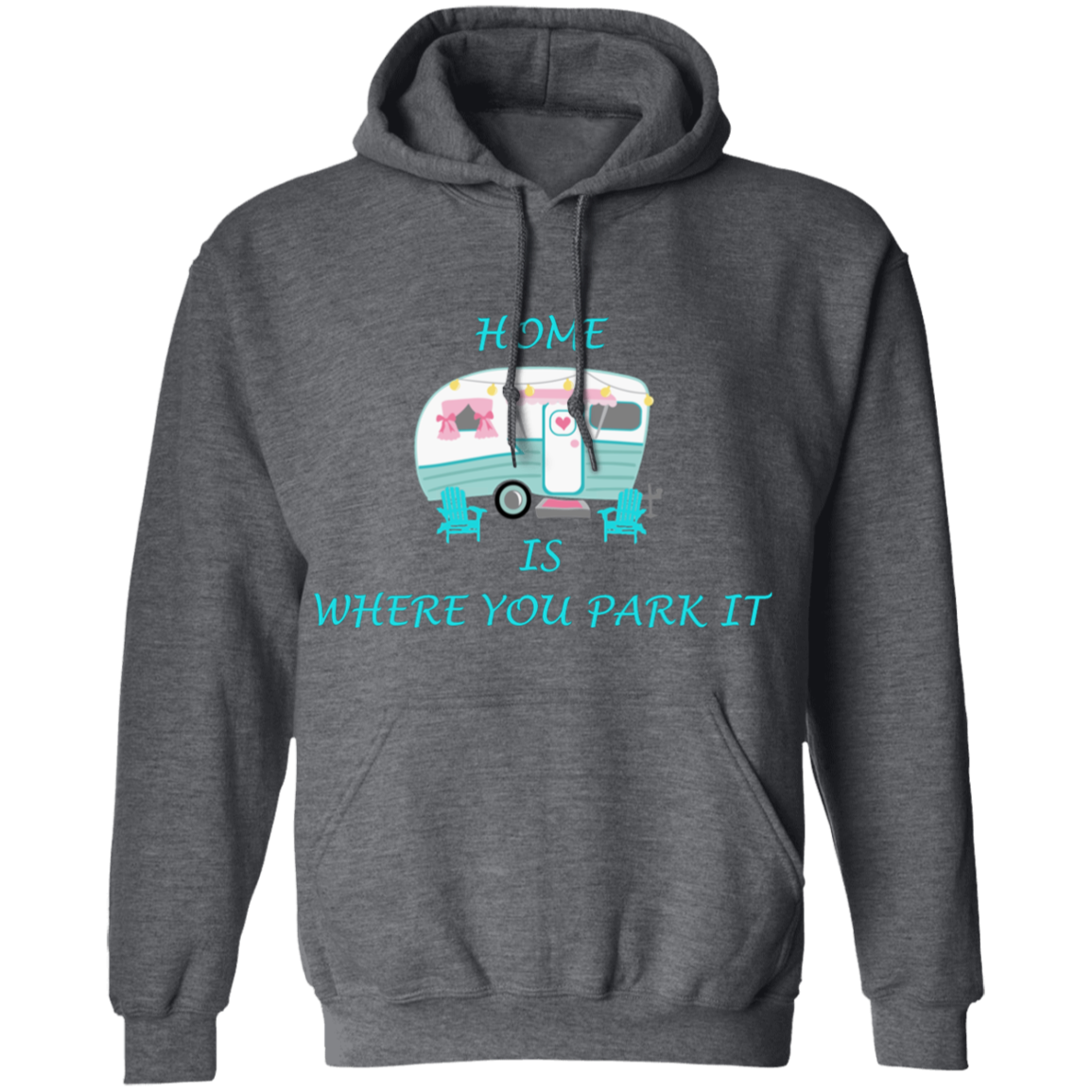 Home is where you park it hoodie