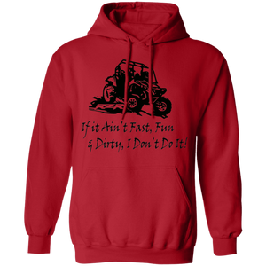 Fast Fun & Dirty Hoodie