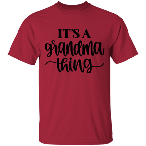 It's a Grandma thing T-Shirt