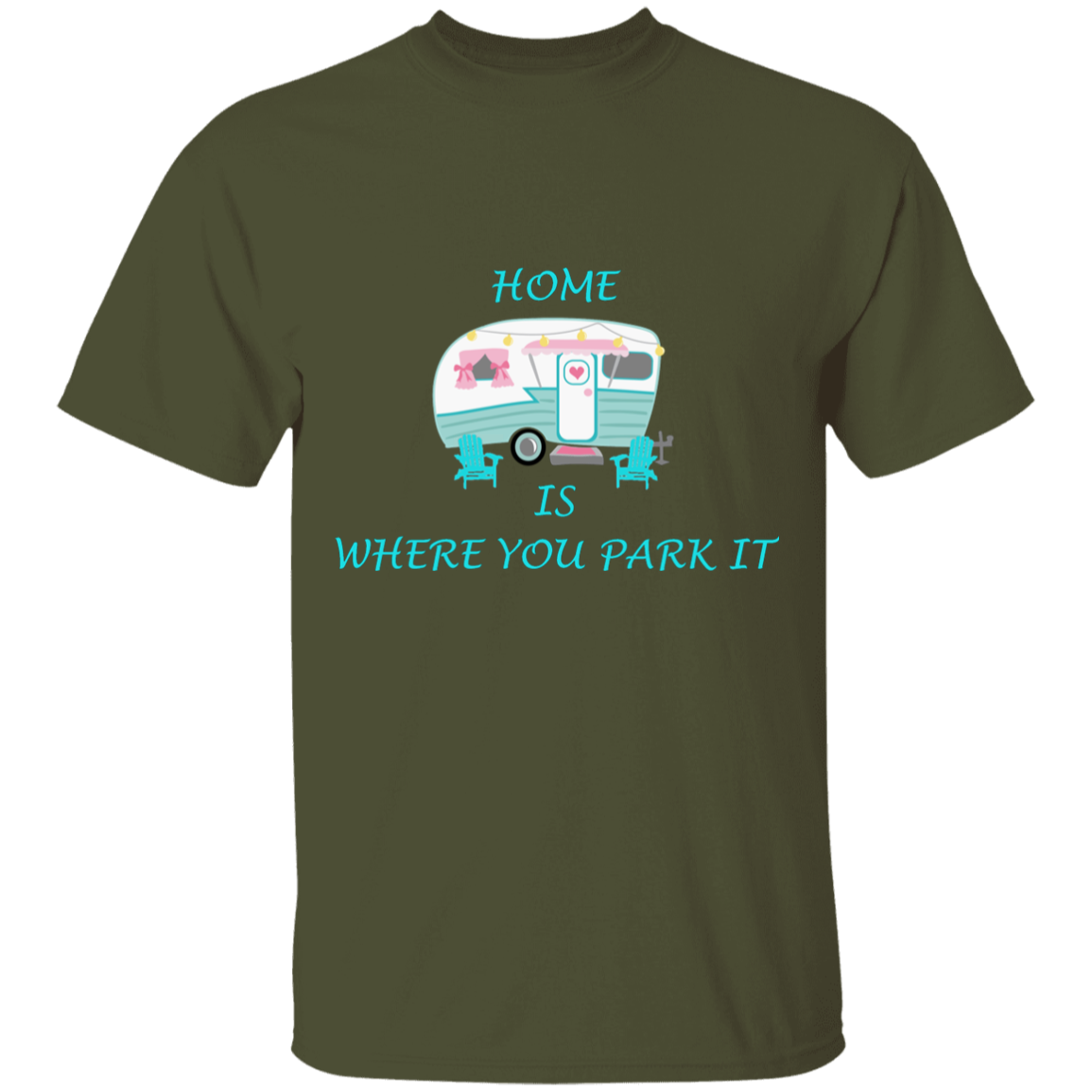 Home is where you park it T-shirt