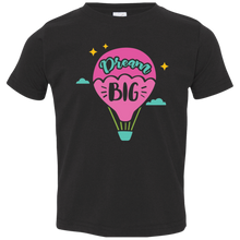 Load image into Gallery viewer, Dream Big Toddler T-shirt
