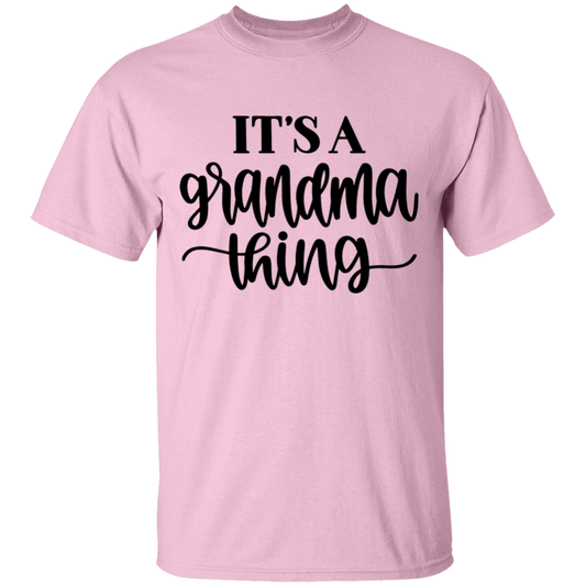 It's a Grandma thing T-Shirt