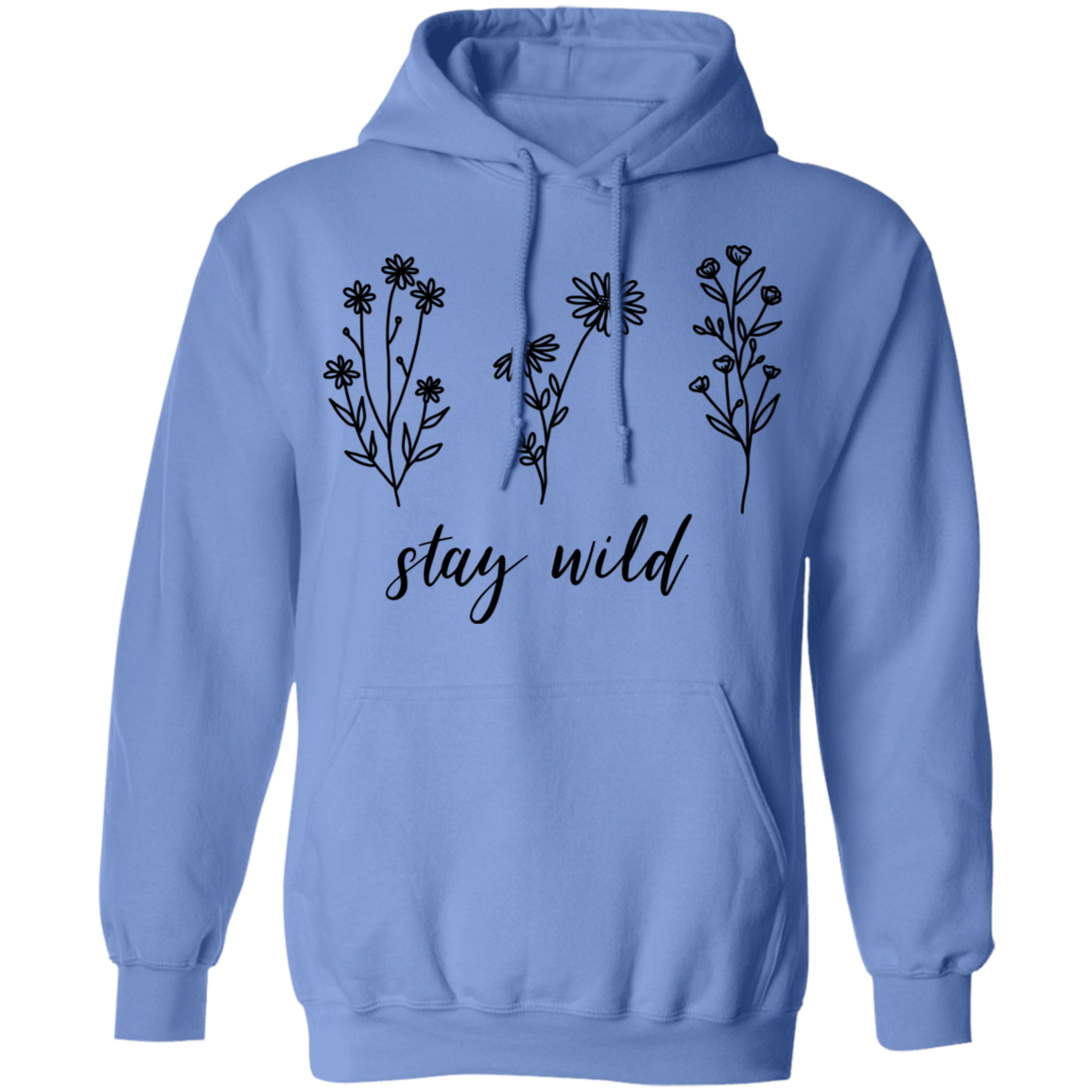 Stay Wild Pullover Hoodie