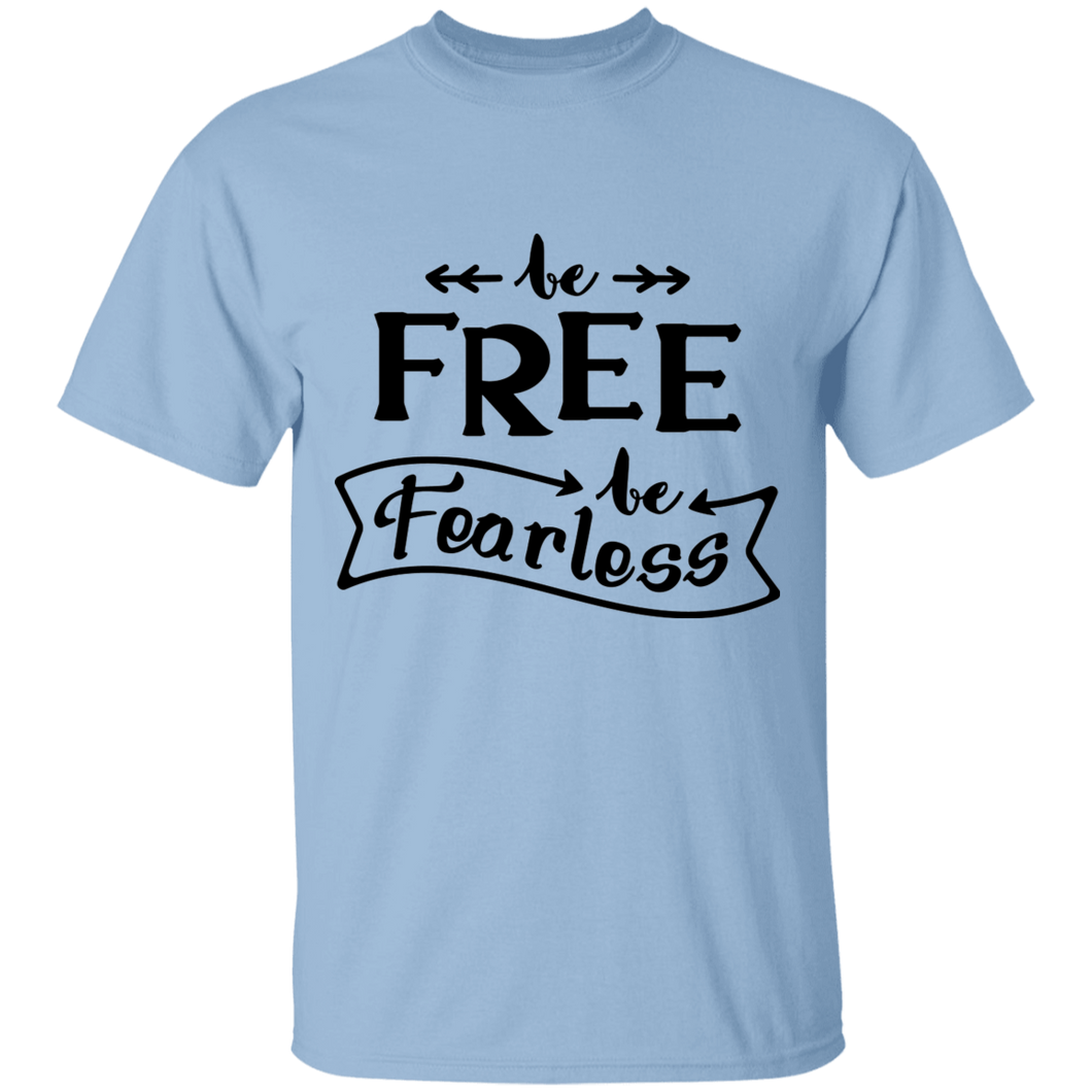 be free/fearless adult T-Shirt