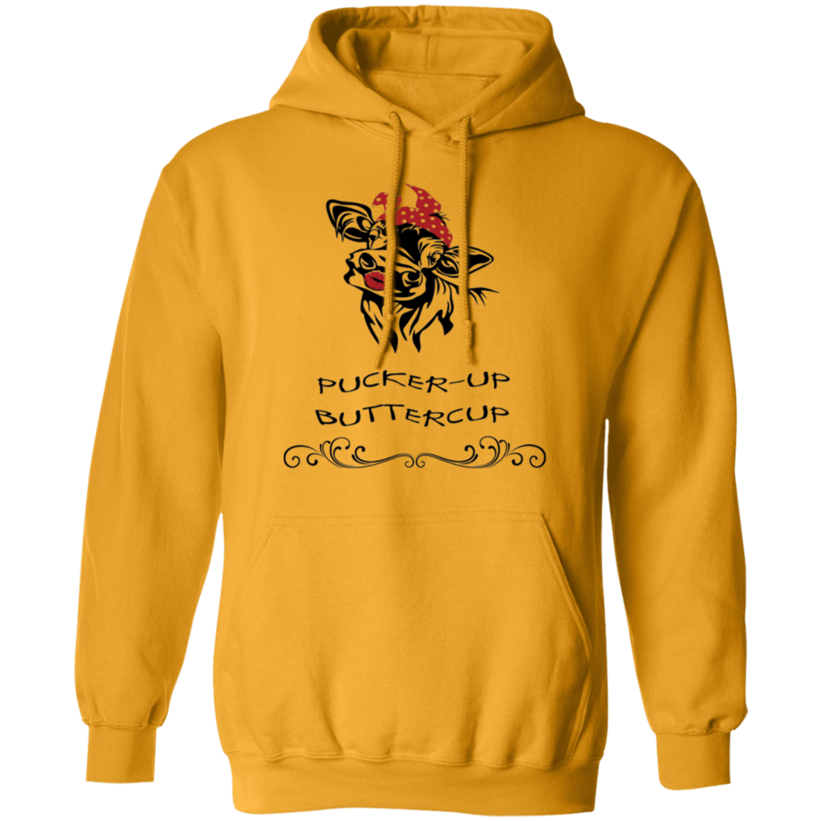 pucker up buttercup hoodie