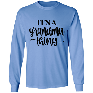 It's a Grandma thing long sleeve t'shirt