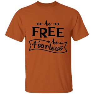 be free/fearless adult T-Shirt