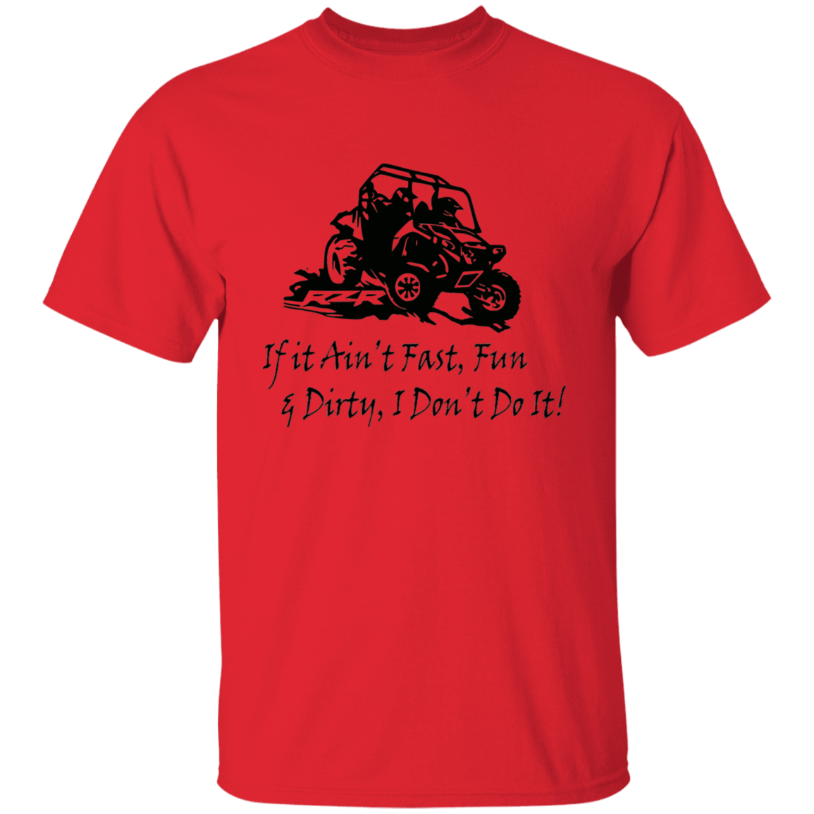 Fast Fun & Dirty T-shirt