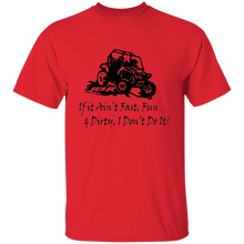 Load image into Gallery viewer, Fast Fun &amp; Dirty T-shirt
