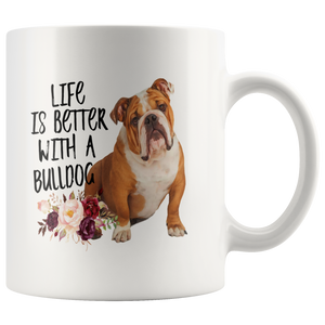 Life's Better Bulldog mug